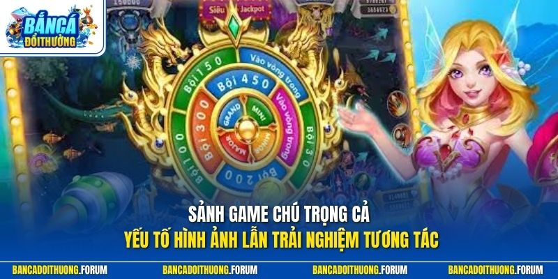 Sảnh game chú trọng cả yếu tố hình ảnh lẫn trải nghiệm tương tác